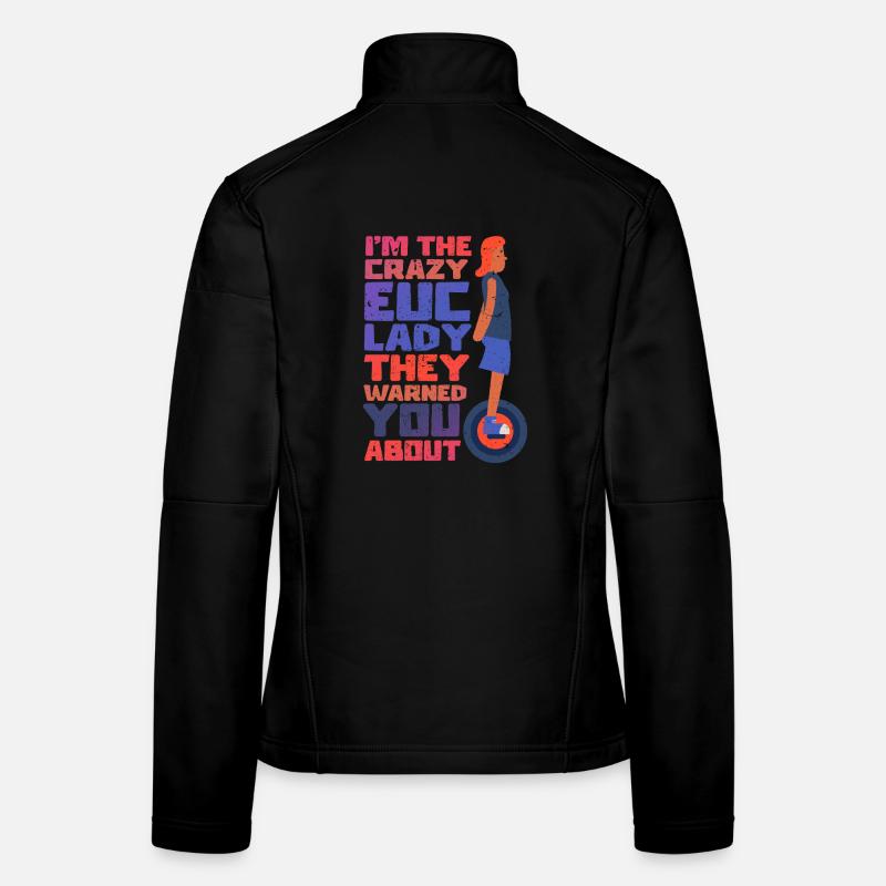 Monowheel Monocyclist Crazy EUC Lady Frauen Softshelljacke