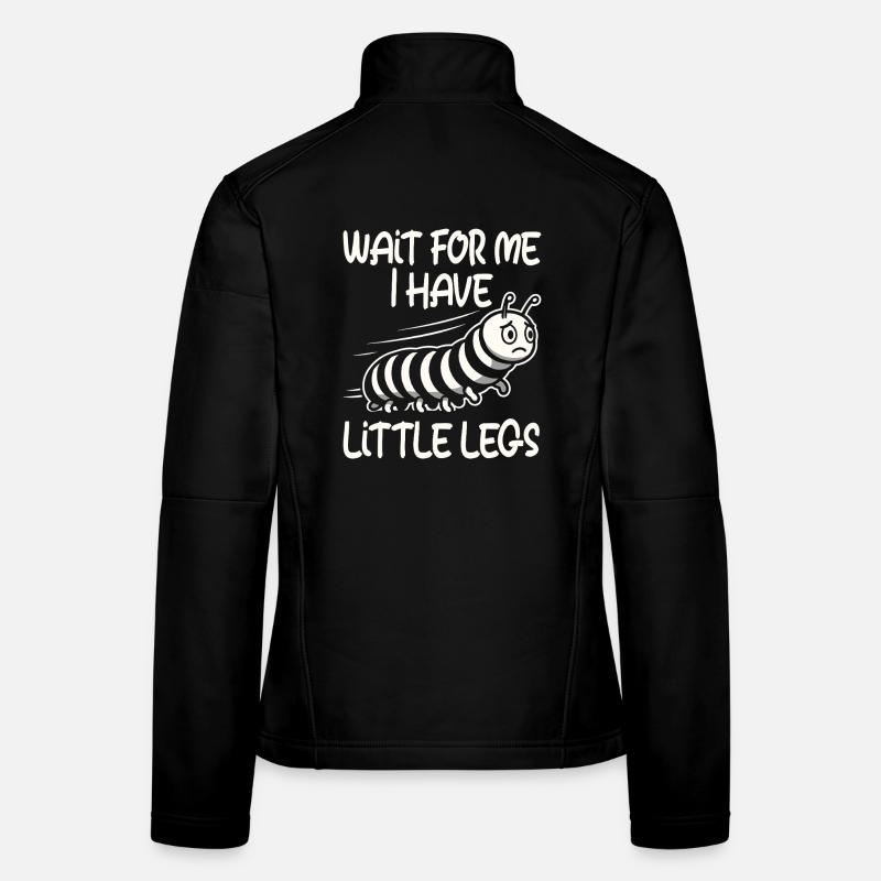 Kurze Beine, Raupe, Meme, Lustiger Spruch - Frauen Softshelljacke - Schwarz
