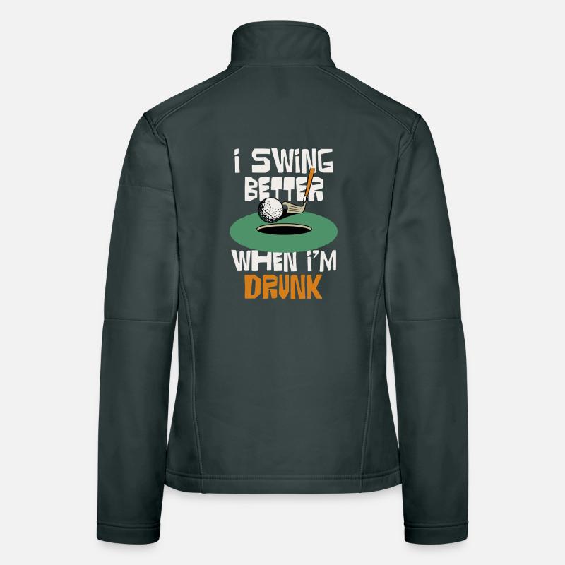 I swing better when I drink Women's Softshell Jacket