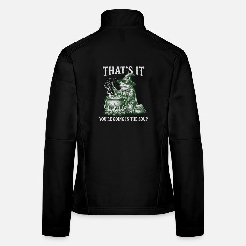 Frog Wizard – You're going in the Soup Design Frauen Softshelljacke