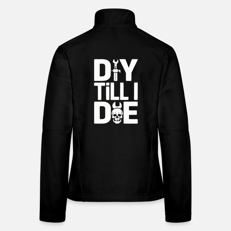 Déclaration DIY jusqu’à la mort Veste en tissu softshell Femme