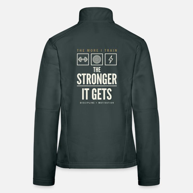 Plus je m’entraîne, plus ça devient fort Veste en tissu softshell Femme