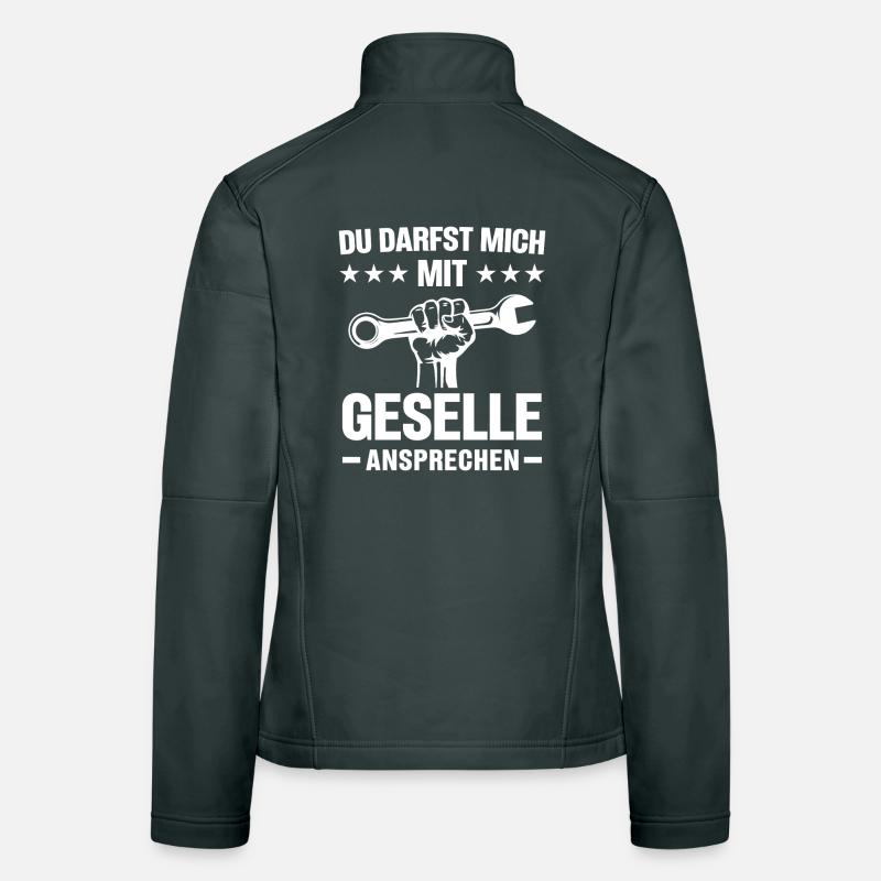 Du Darfst Mich Mit Geselle Ansprechen Lustig Spruc Frauen Softshelljacke