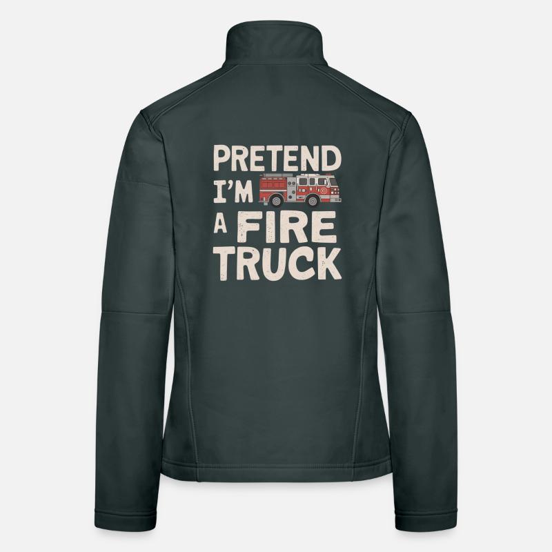 Fais comme si j’étais un camion de pompiers Veste en tissu softshell Femme