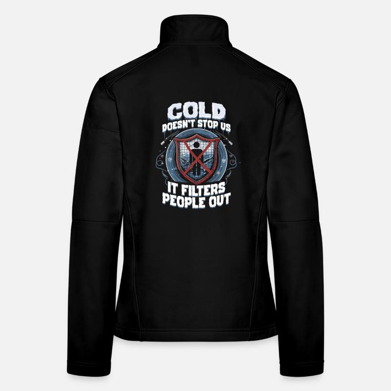 Eisangeln Cold Doesn't Stop Us Frauen Softshelljacke