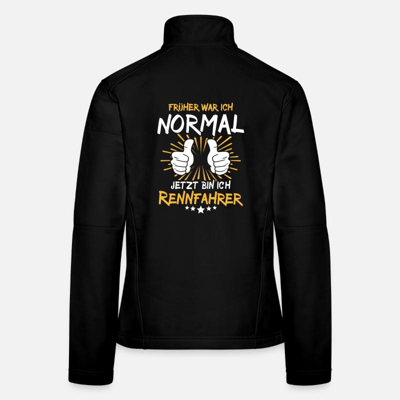Rennfahrer Spruch Frauen Softshelljacke
