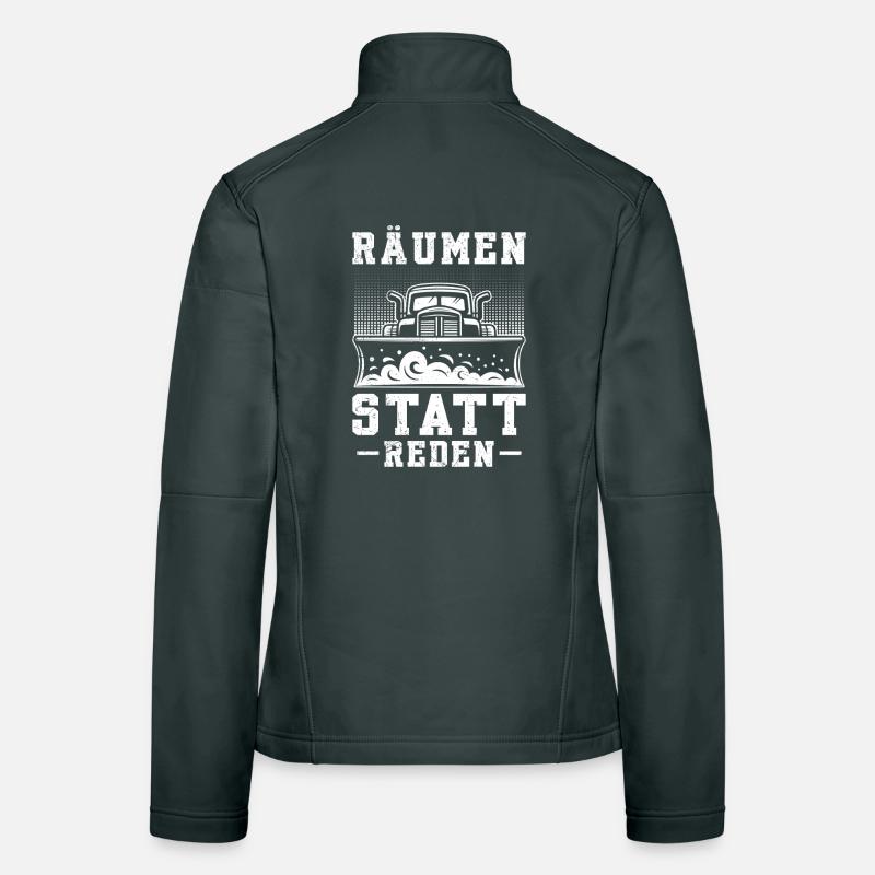 Snow plough CLEARING INSTEAD OF TALKING Fun Women's Softshell Jacket