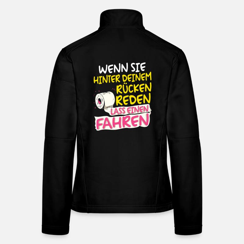 Si tu es dans ton dos, Drôle de proverbe Veste en tissu softshell Femme