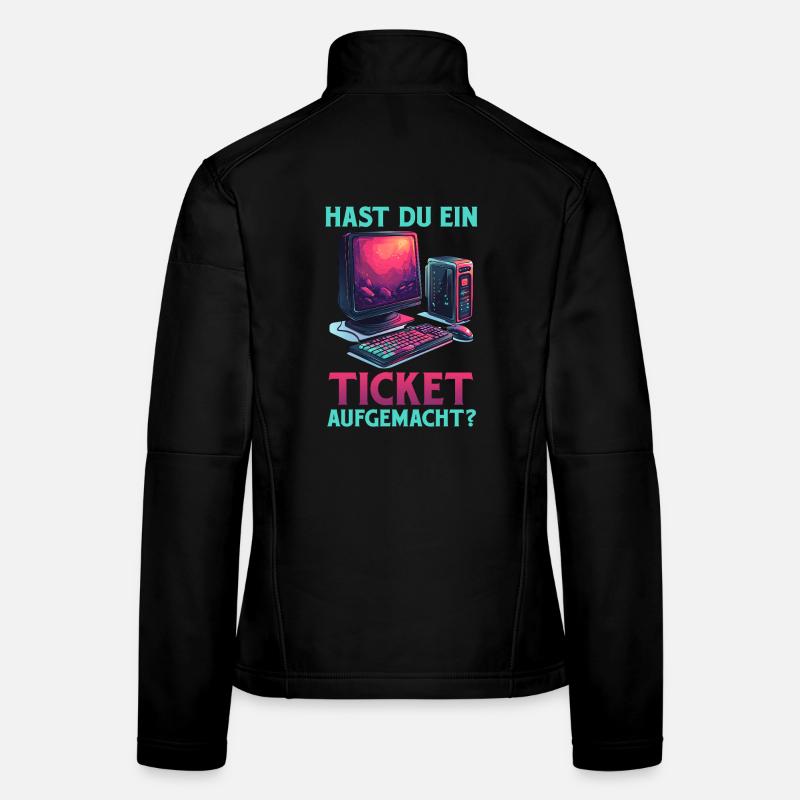 Support informatique AVEZ-VOUS OUVERT UN TICKET ? DRÔLE Veste en tissu softshell Femme