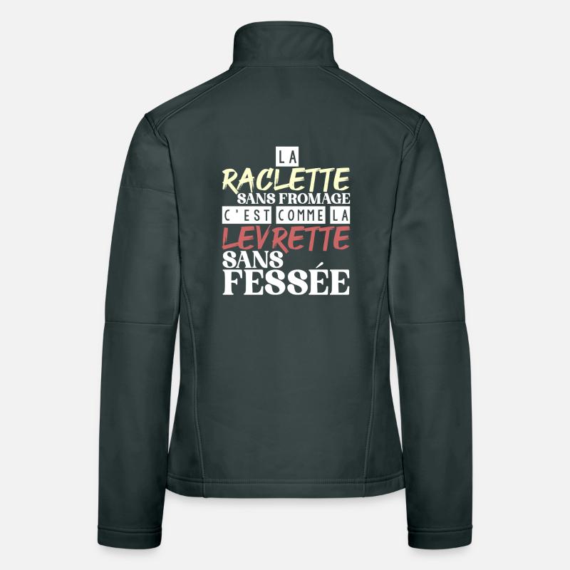 Raclette without cheese without spanking Women's Softshell Jacket