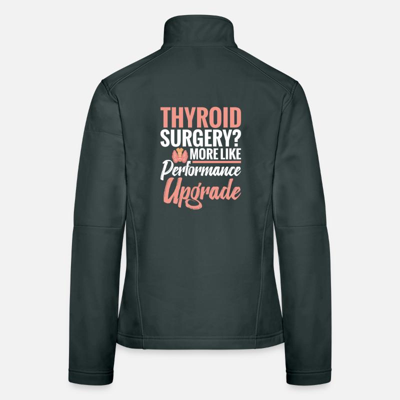  Thyroid Surgery Performance Upgrade Thyroid Women's Softshell Jacket