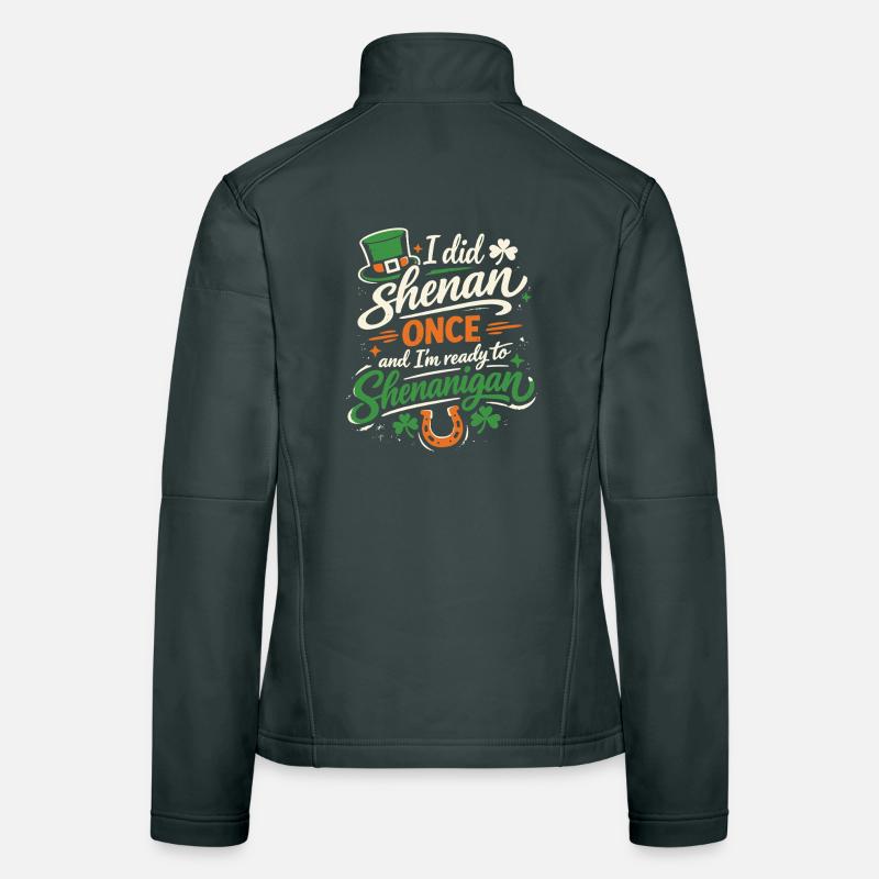 Ready in front of shenanigans | St. Patrick's Day Women's Softshell Jacket