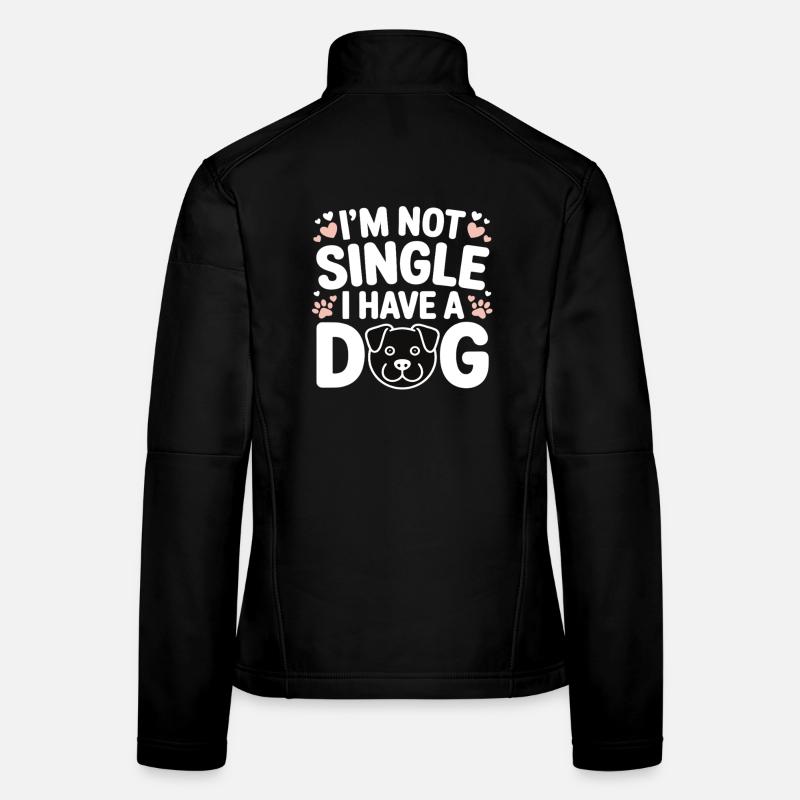 I'm Not Single – I Have a Dog Women's Softshell Jacket