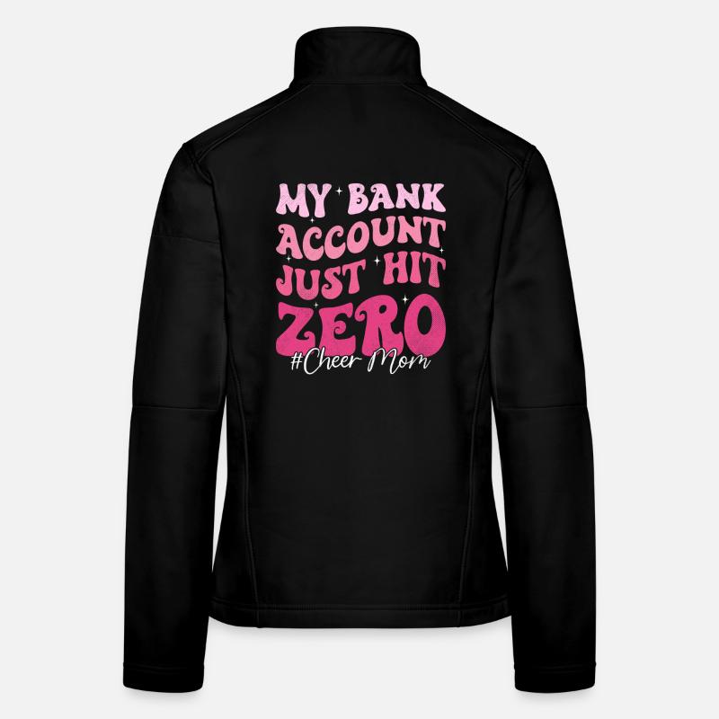Mon compte bancaire n’a pas eu de bonheur Maman drôle Maman Veste en tissu softshell Femme