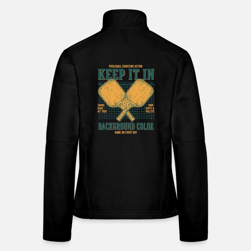 Pickleball Keep It In Funny Player Pickle Ball Women's Softshell Jacket