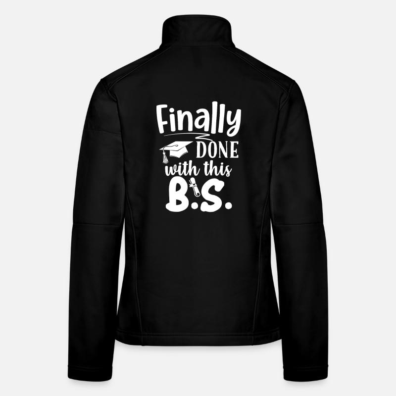 Enfin fini avec ce B.S. Drôle de licence Veste en tissu softshell Femme