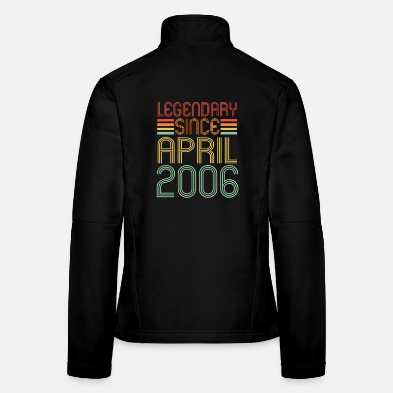 Legendary since April 2006, Retro, Birthday Women's Softshell Jacket