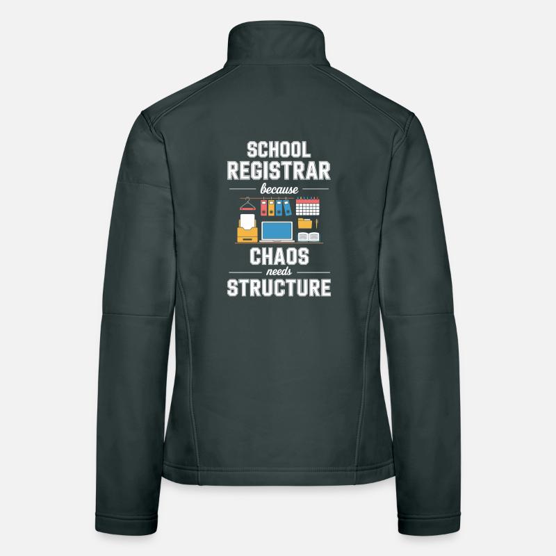 School Registrar Because Chaos Needs Structure Women's Softshell Jacket