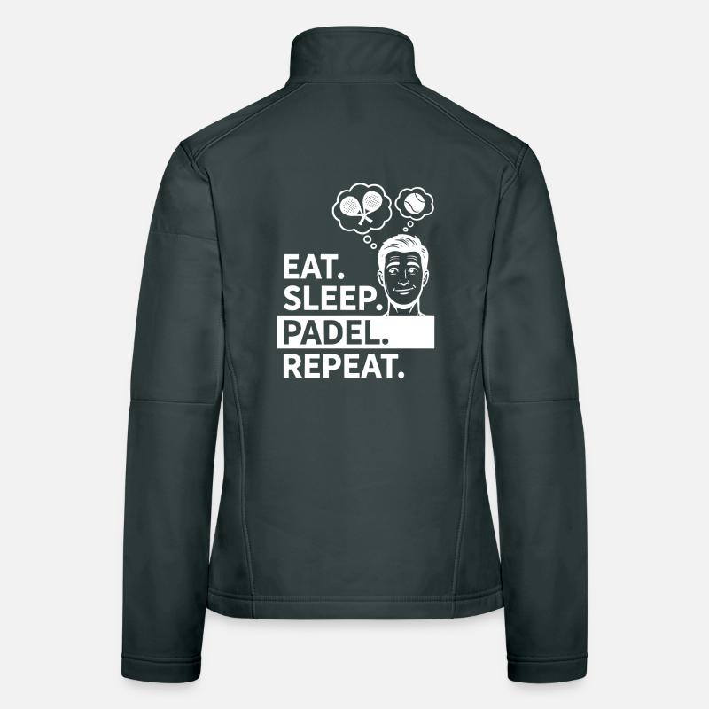Eat Sleep Padel Repeat Athlete Statement Women's Softshell Jacket