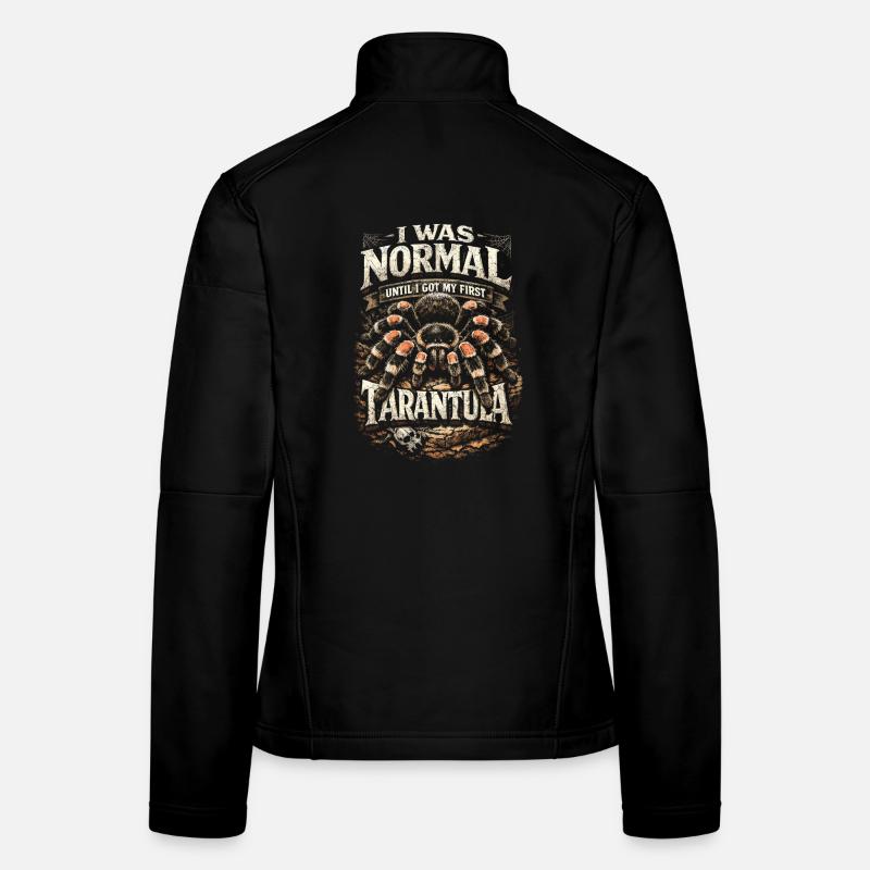 Vogelspinne Normal Until I Got My First Tarantula - Frauen Softshelljacke - Schwarz