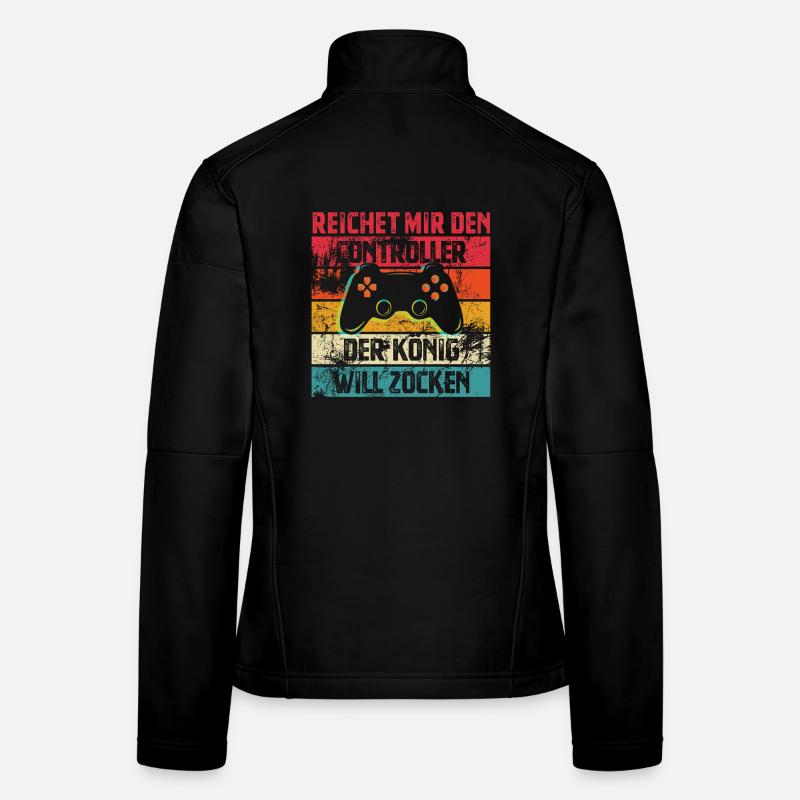 Reichet mir den Controller | Der König Will Zocken Frauen Softshelljacke