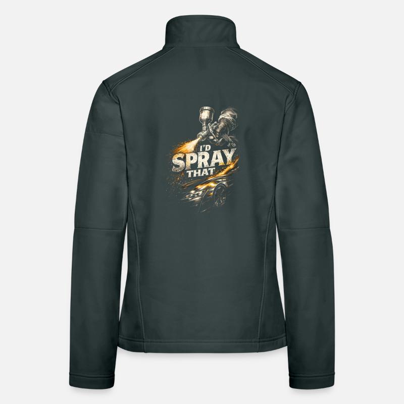 Vehicle Painter Car Painter I'd Spray That Women's Softshell Jacket