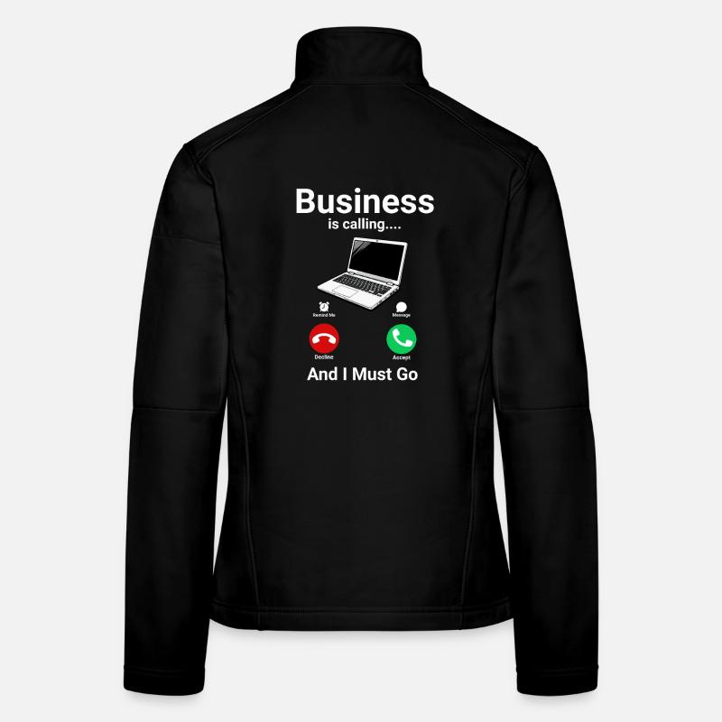 Business Is Calling Laptop Nerd IT Humor Frauen Softshelljacke