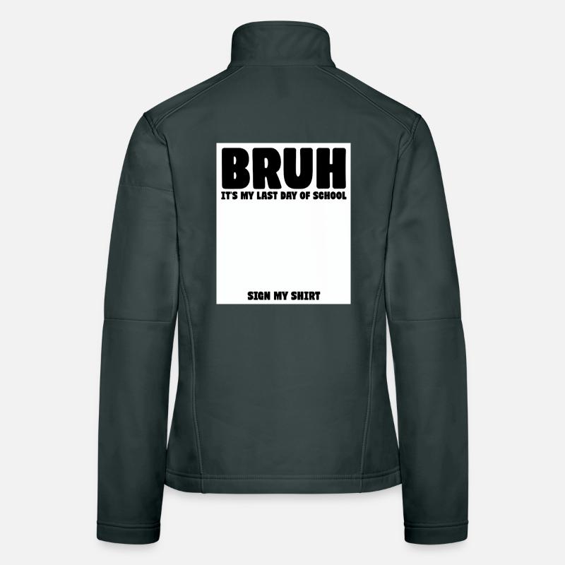 Signature d’élève mec C’est mon dernier jour d’école Veste en tissu softshell Femme