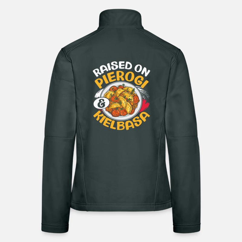 Grew up on Pierogi Kielbasa, Polish Women's Softshell Jacket