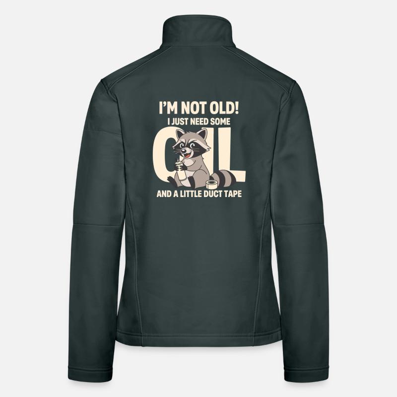 Not Old Just Need Duct Tape Women's Softshell Jacket