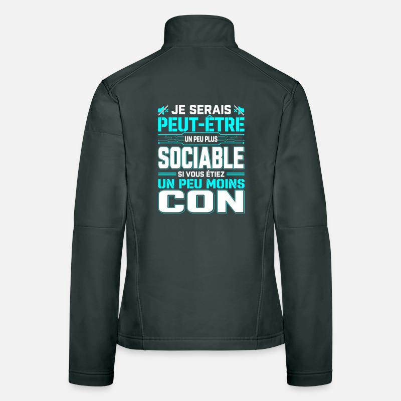 Je Serais Peut-Être Plus Sociable Veste en tissu softshell Femme