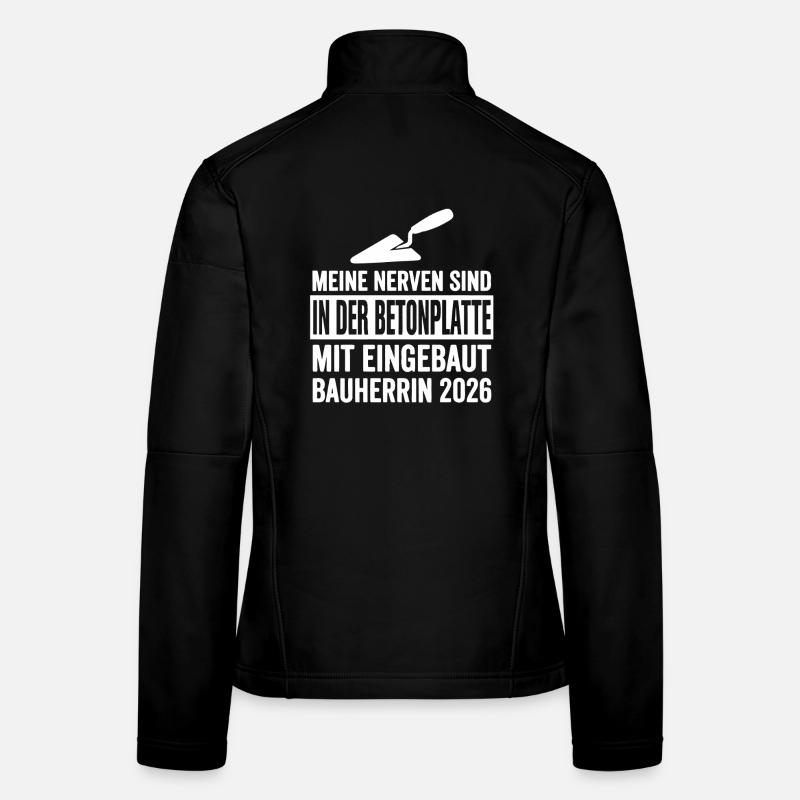 Bauherrin Hausbau Humor Frauen Softshelljacke