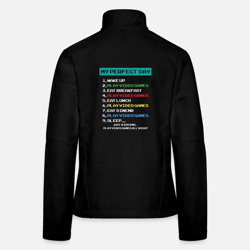 Gamer's Perfect Day – Funny Gaming Life Tee Veste en tissu softshell Femme