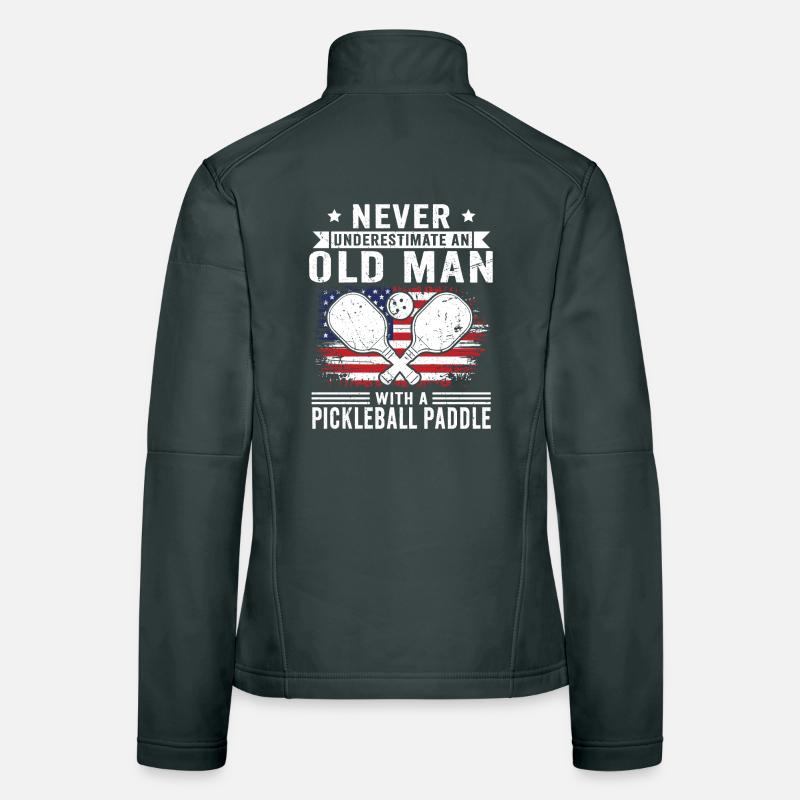 Never underestimate: Old man with pickleball Women's Softshell Jacket