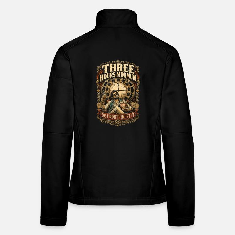 Bollywood Three Hours Minimum Or I Dont Trust It Frauen Softshelljacke