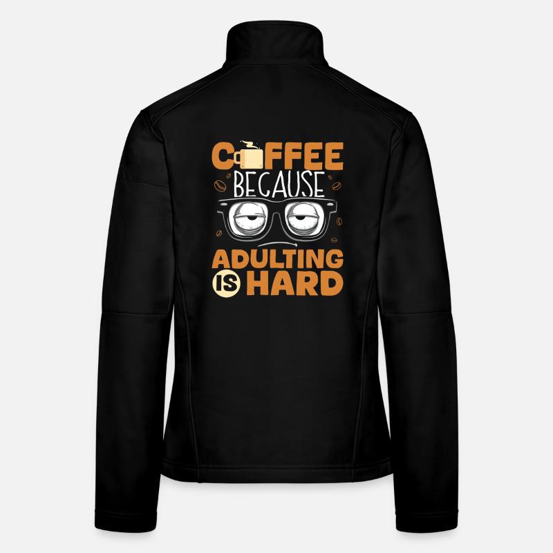 Lustiger Spruch: Kaffeeliebhaber Erwachsen Werden Frauen Softshelljacke