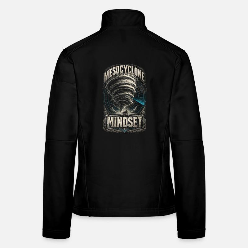 Storm Chaser Meteorologist Mesocyclone Mindset Women's Softshell Jacket