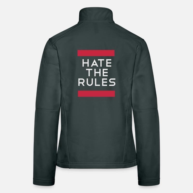 Hate the rules - disobey rules Women's Softshell Jacket