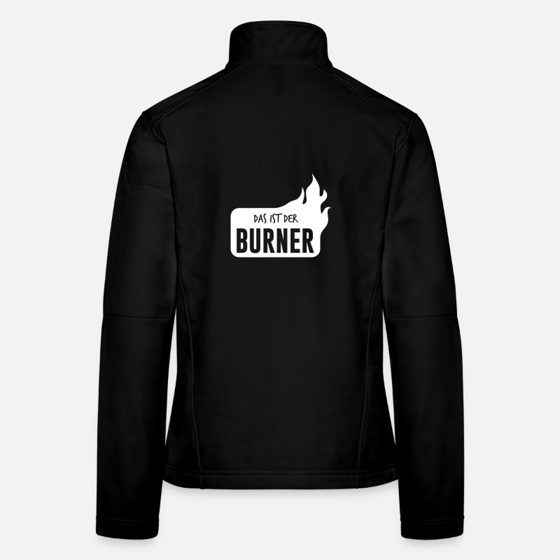 Das ist der Burner - das ist ein Brenner Frauen Softshelljacke