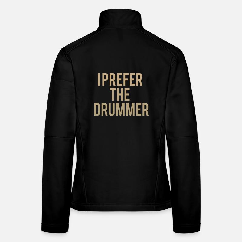I Prefer The Drummer Women's Softshell Jacket