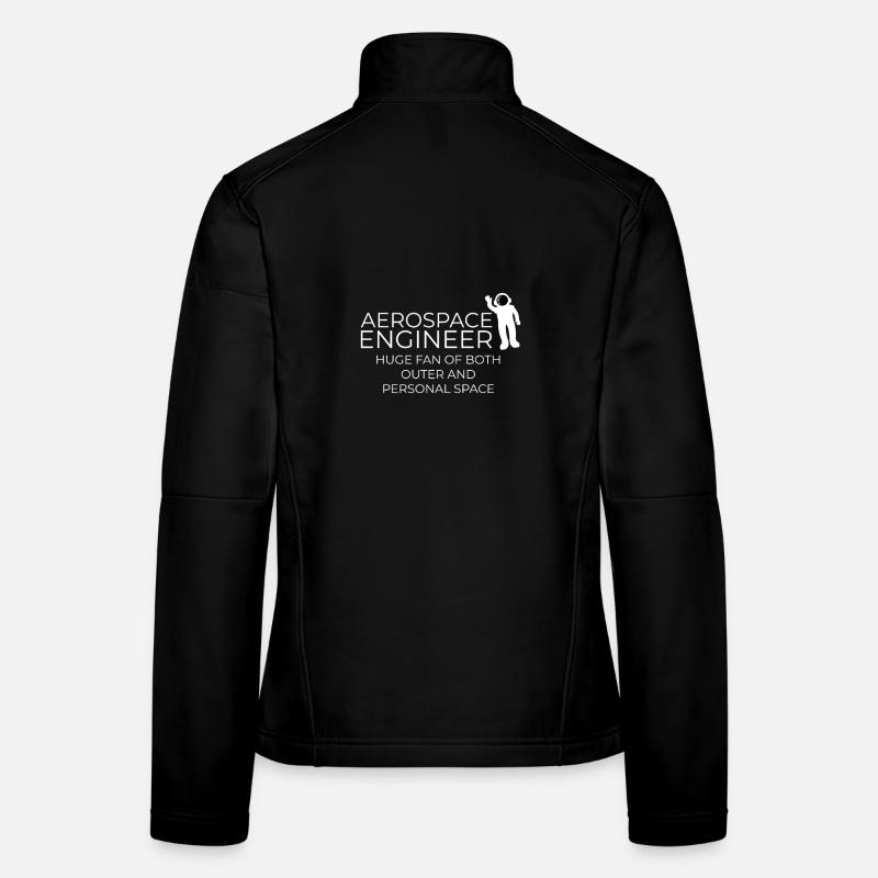 Aerospace Engineer-Big Fan of Outer Space Women's Softshell Jacket
