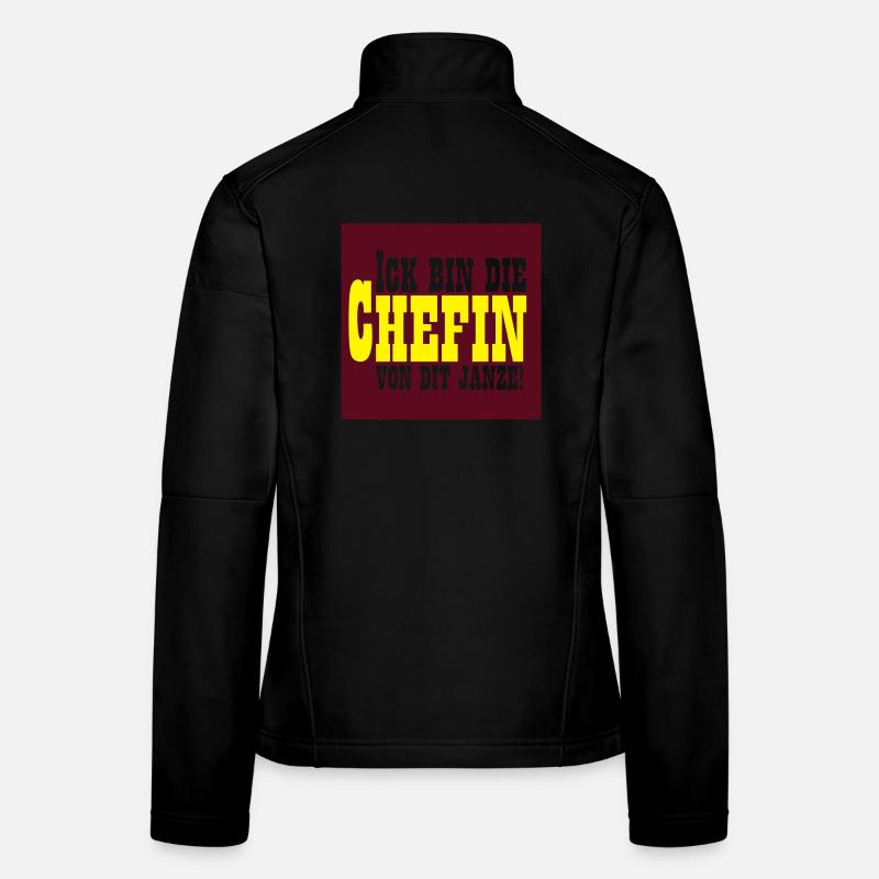 Ich bin die Chefin von Dir Janzel Frauen Softshelljacke