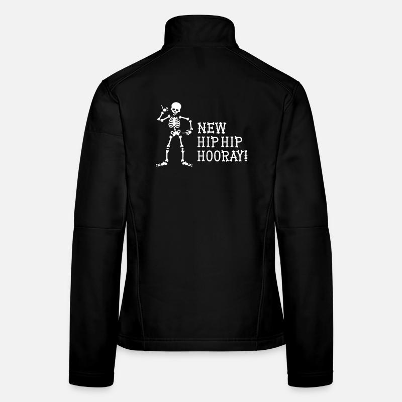 New Hip Hip Hooray Hip operation surgery gift idea Women's Softshell Jacket