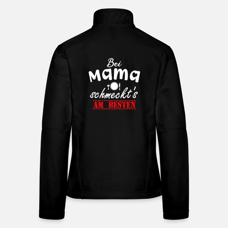 C'est meilleur avec maman | Pour le meilleur Veste en tissu softshell Femme