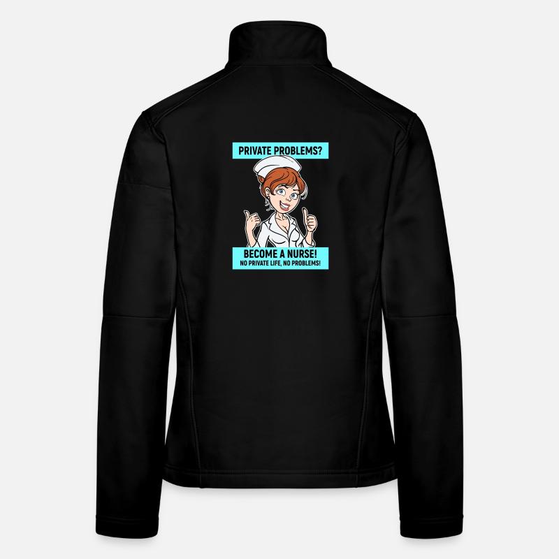 Infirmière, déclaration drôle, profession infirmière Veste en tissu softshell Femme