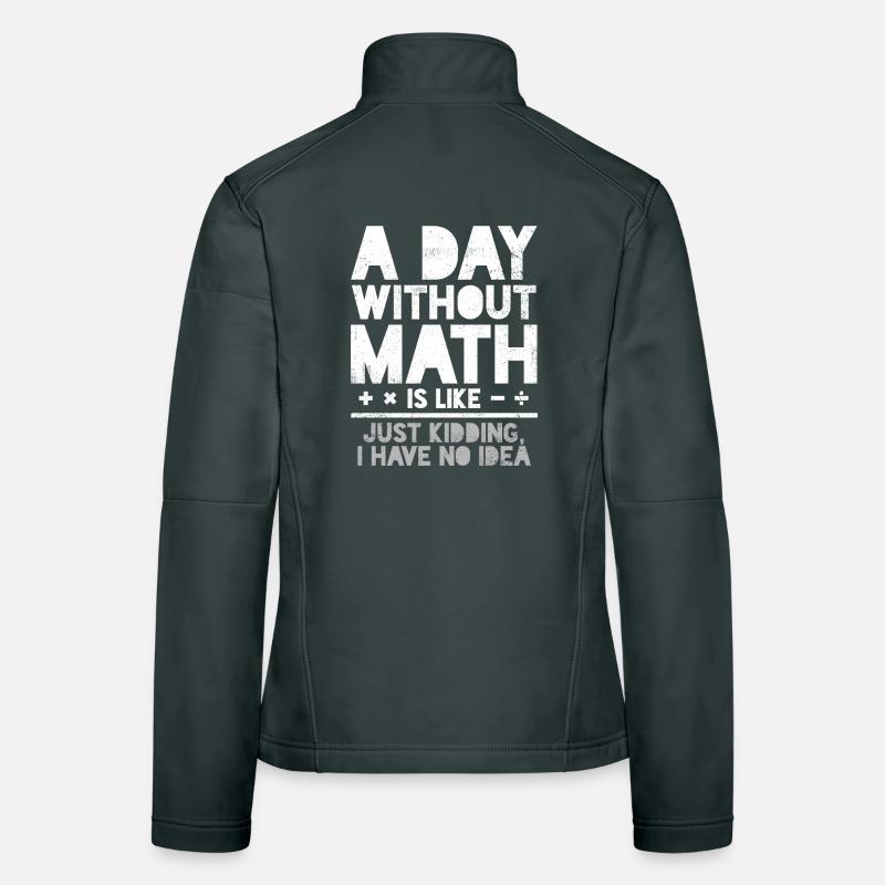 Mathematics Mathematics Teacher Mathematician Women's Softshell Jacket