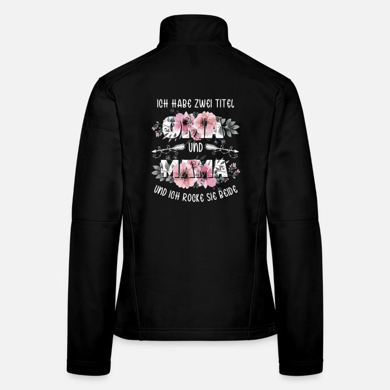 Ich habe 2 Titel Mama und Oma Muttertagsgeschenk Frauen Softshelljacke