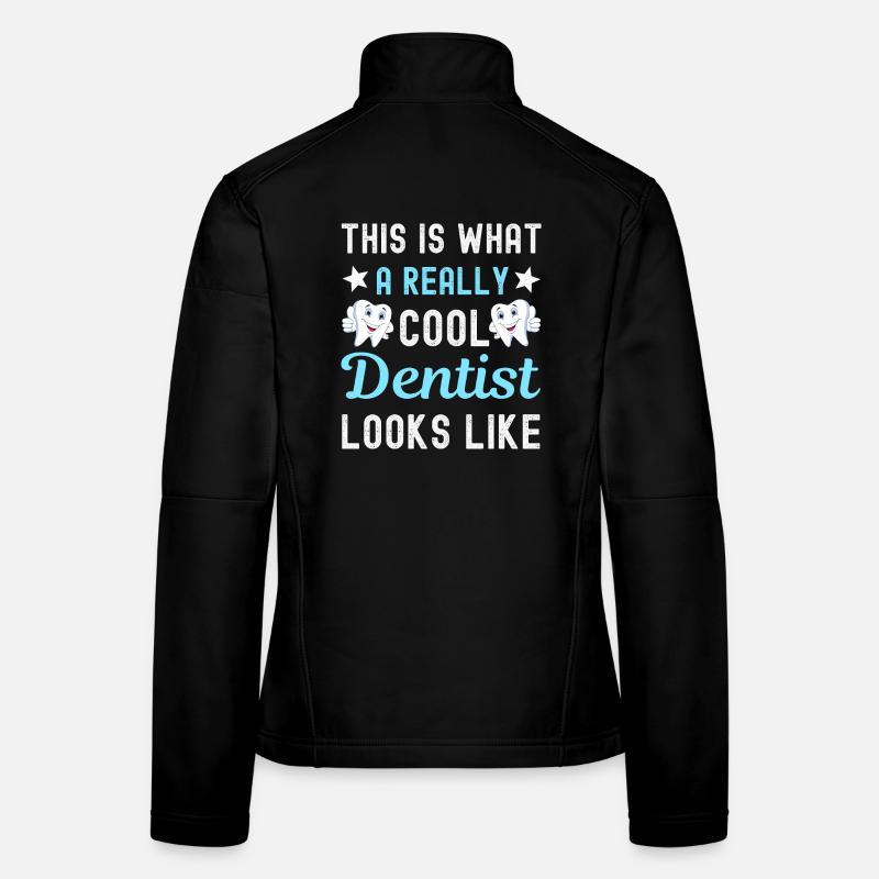 Dentist dentist Women's Softshell Jacket