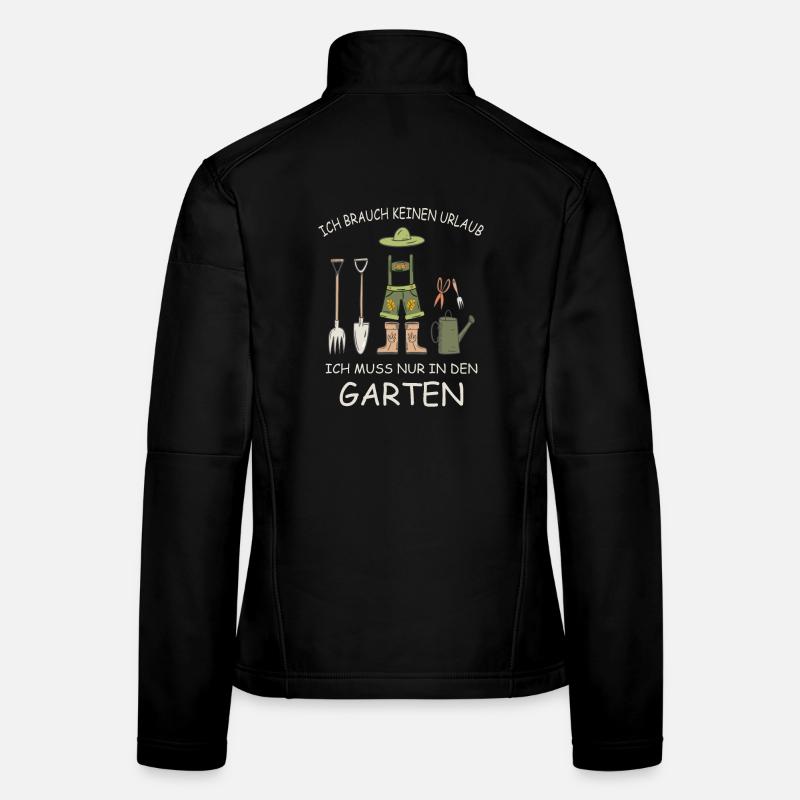 Garten Spruch, muss nur in den Garten, Rentner Frauen Softshelljacke