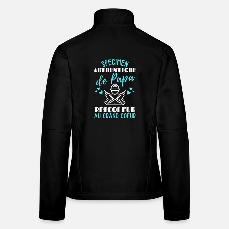 Spécimen Authentique de Papa Bricoleur/Humour papa Veste en tissu softshell Femme